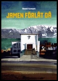 Anneli Furmark : Jamen förlåt då