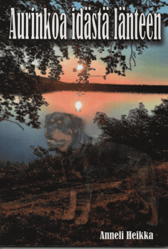 Anneli Heikka : Aurinkoa idästä länteen