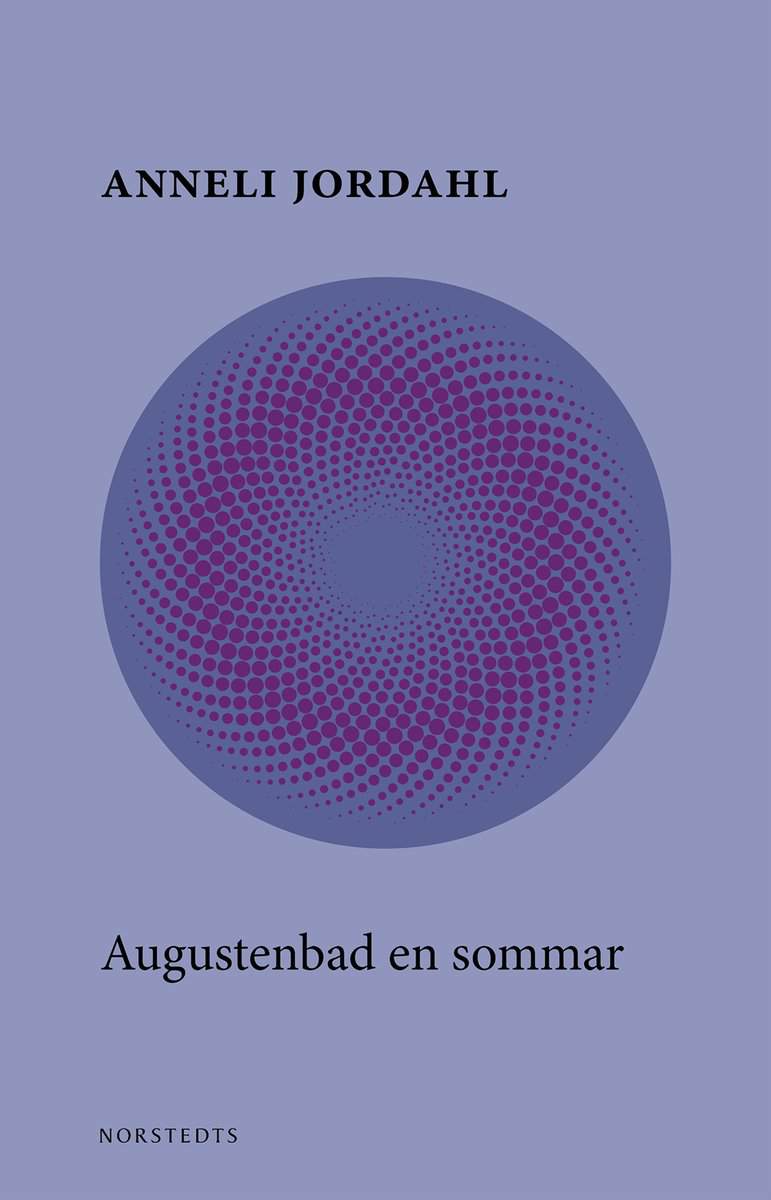 Anneli Jordahl : Augustenbad en sommar