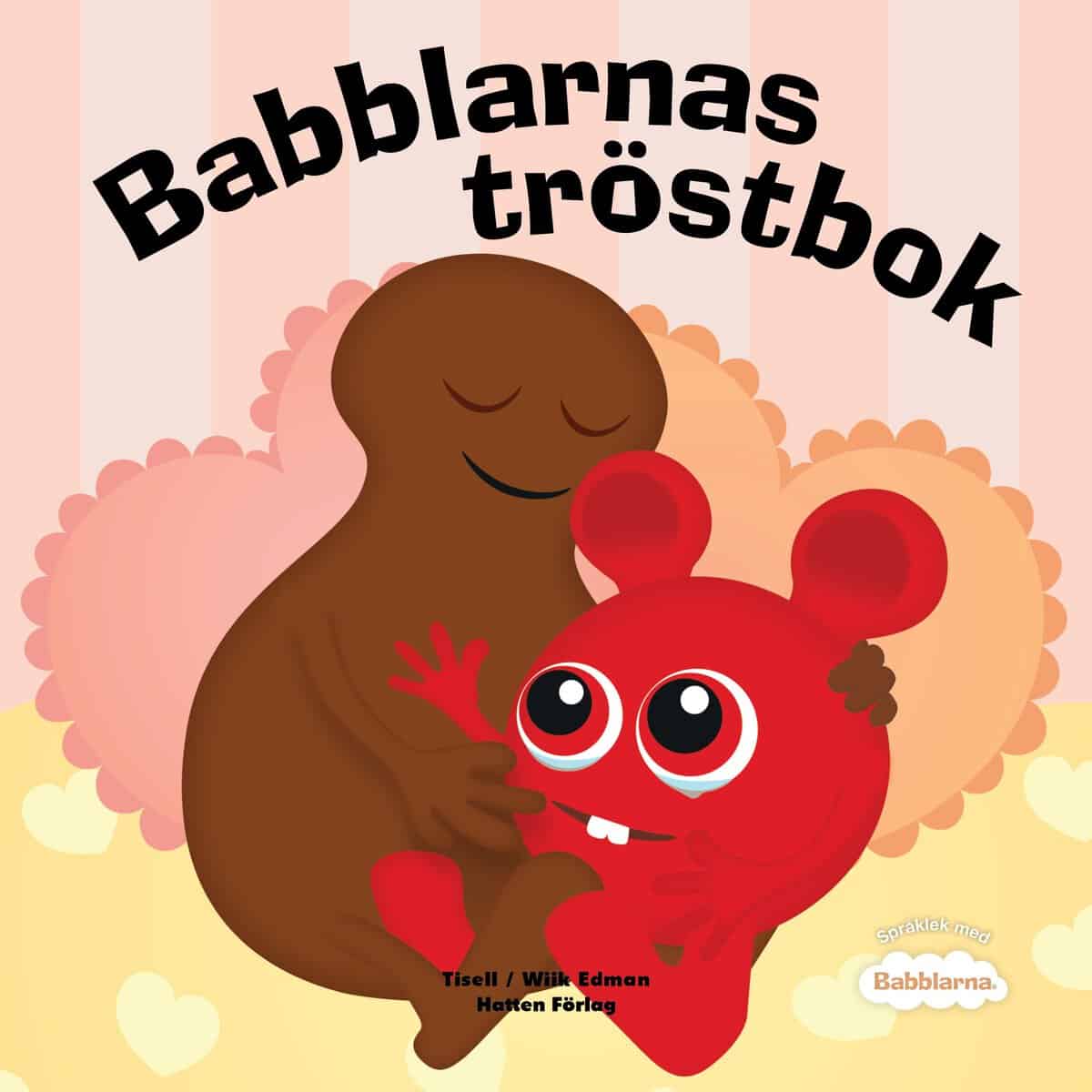 Anneli Tisell : Babblarnas tröstbok