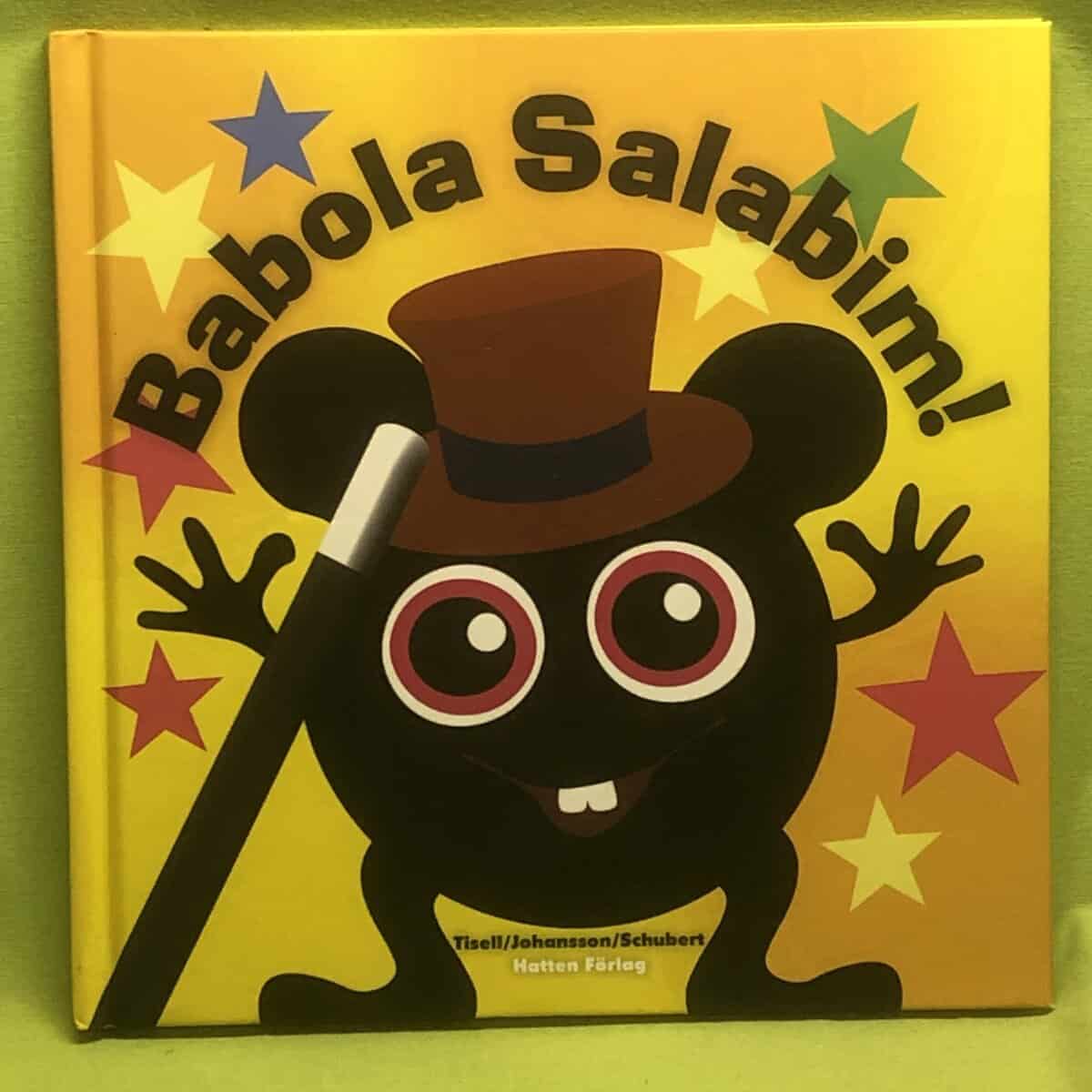 Anneli Tisell : Babola salabim!