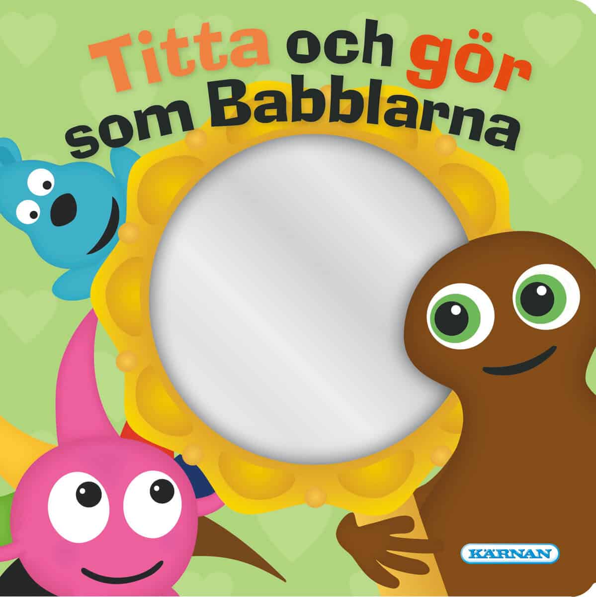 Anneli Tisell : Titta och gör som Babblarna