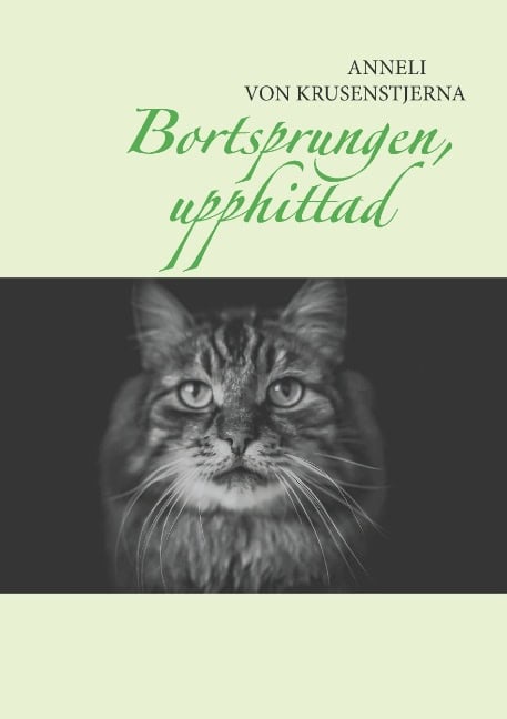 Anneli von Krusenstjerna : Bortsprungen, upphittad