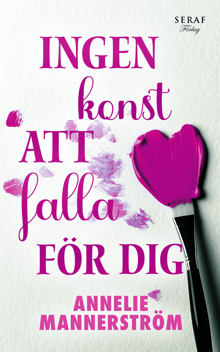 Annelie Mannerström : Ingen konst att falla för dig