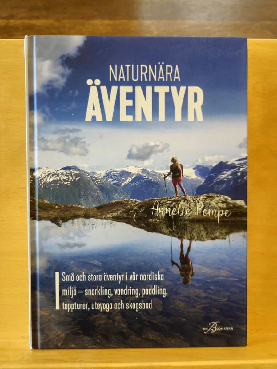 Annelie Pompe : Naturnära äventyr
