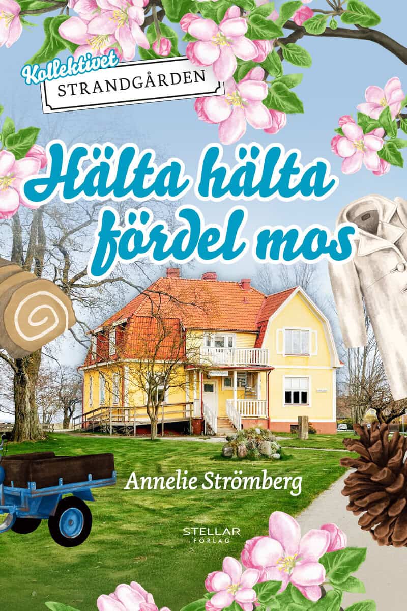 Annelie Strömberg : Hälta hälta fördel mos