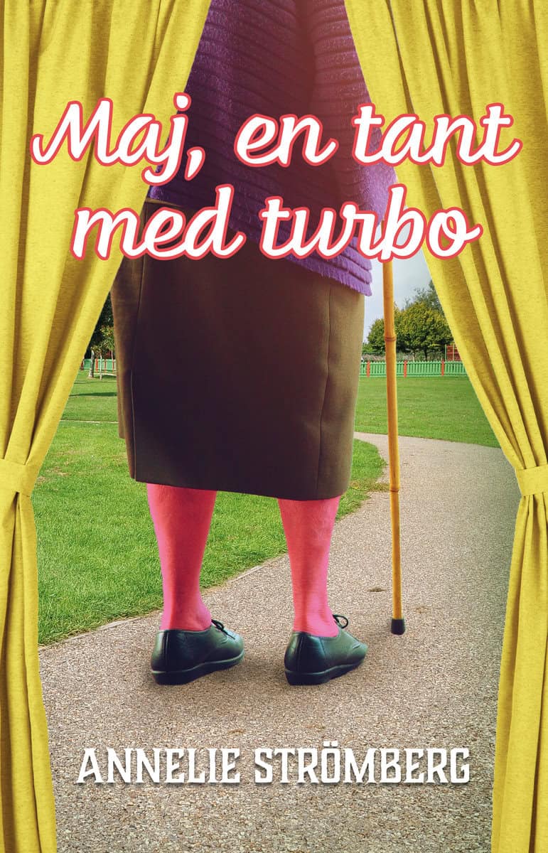 Annelie Strömberg : Maj, en tant med turbo