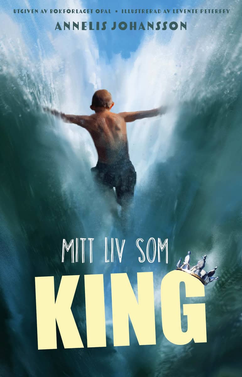 Annelis Johansson : Mitt liv som KING