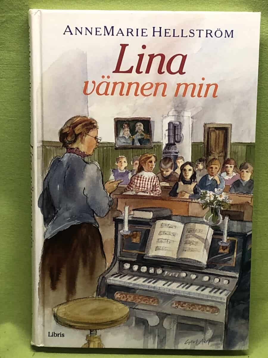AnneMarie Hellström : Lina, vännen min