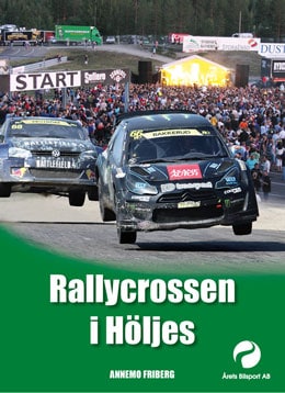 Annemo Friberg : Rallycrossen i Höljes