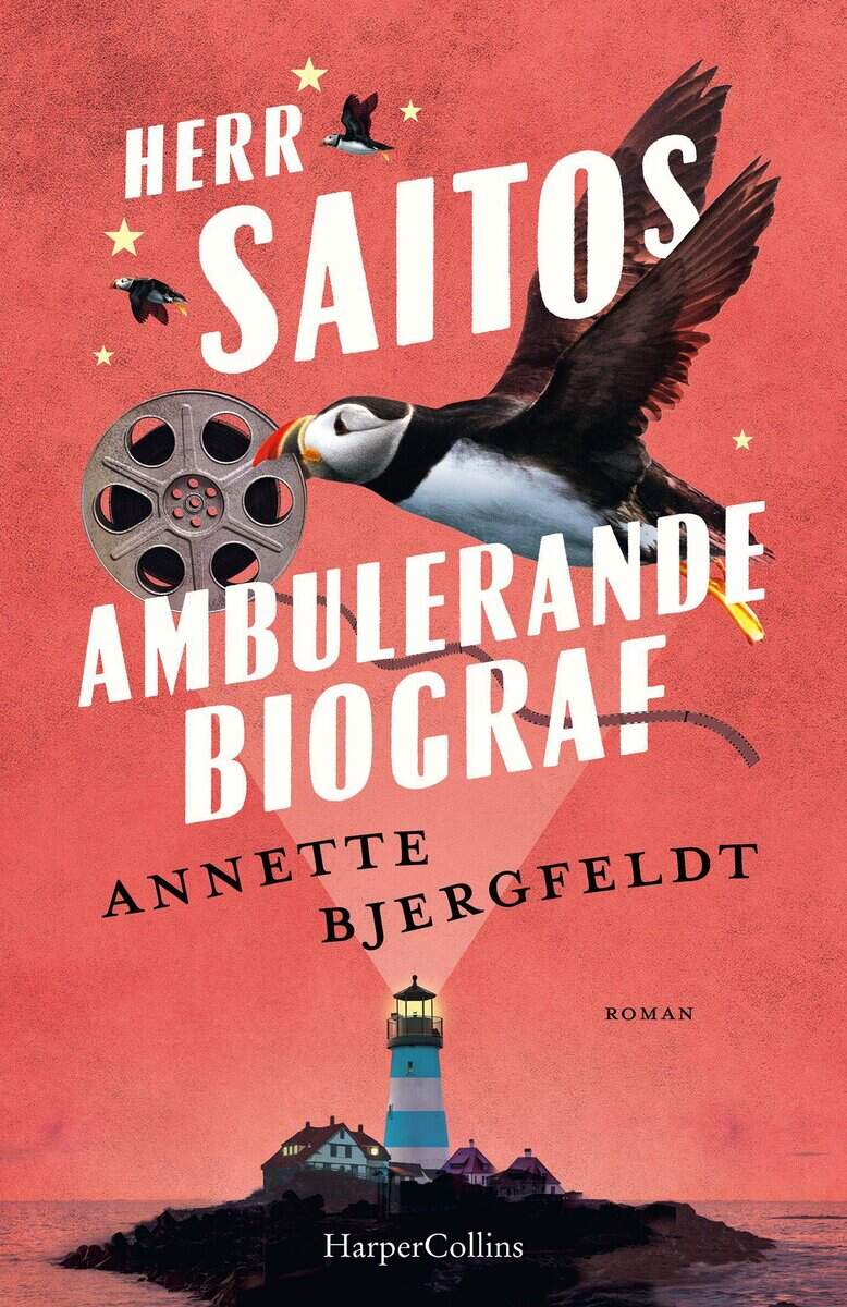 Annette Bjergfeldt : Herr Saitos ambulerande biograf