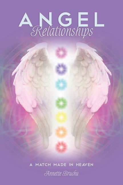 Annette Bruchu : Angel relationships - a match made in heaven