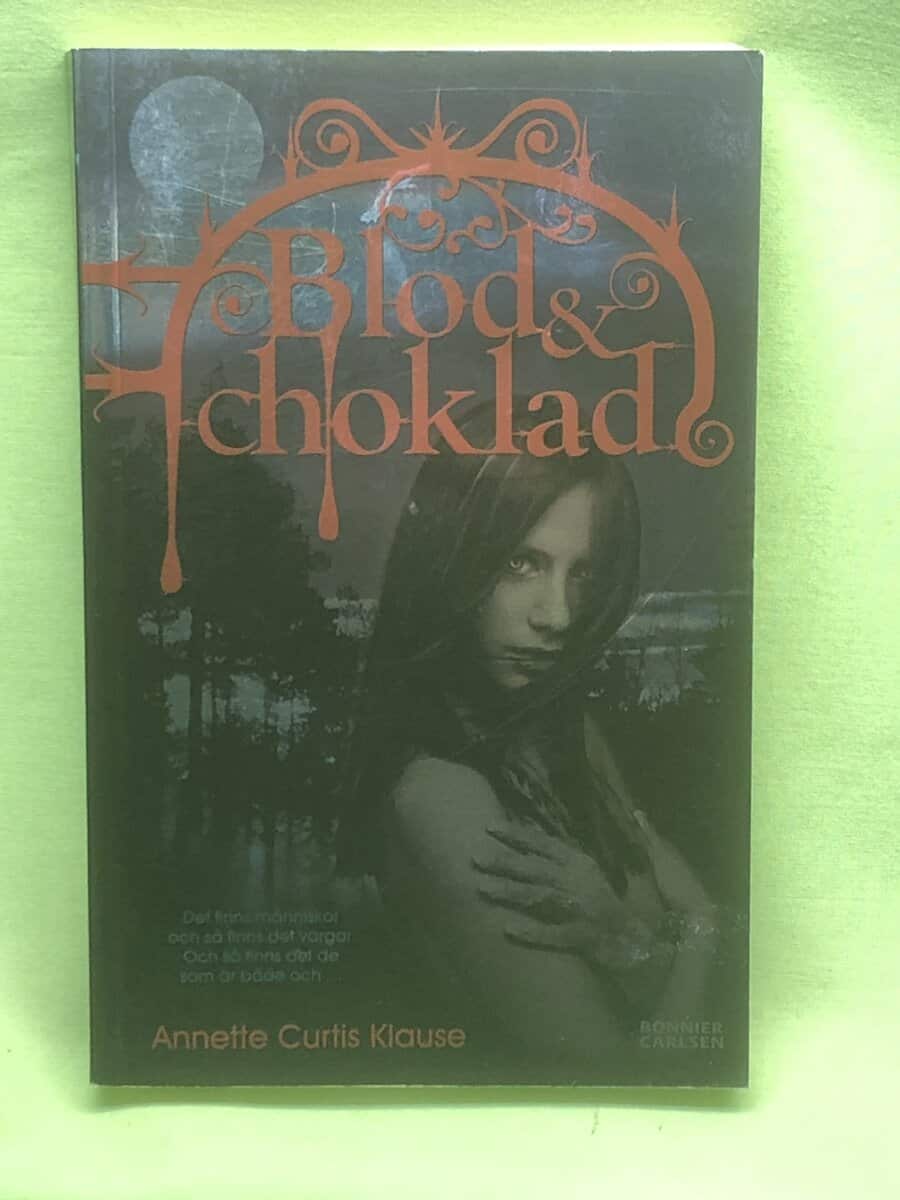 Annette Curtis Klause : Blod & choklad