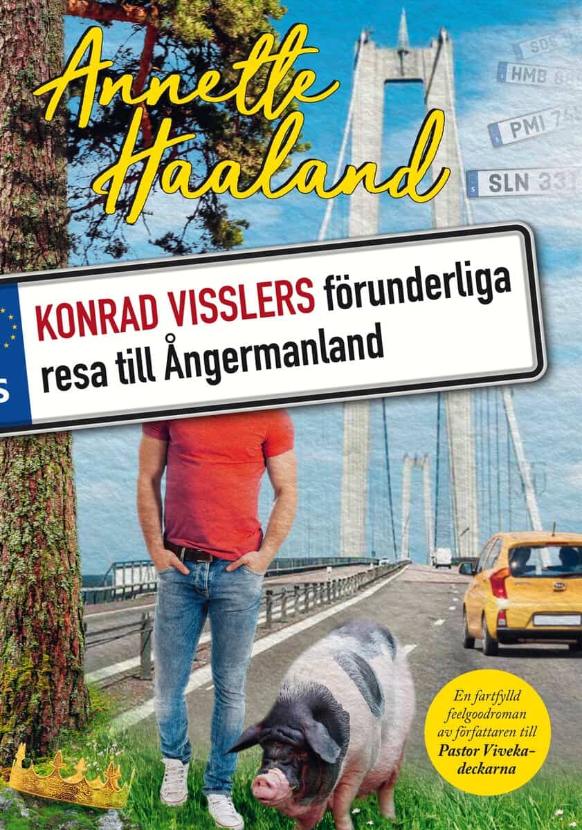 Annette Haaland : Konrad Visslers förunderliga resa till Ångermanland