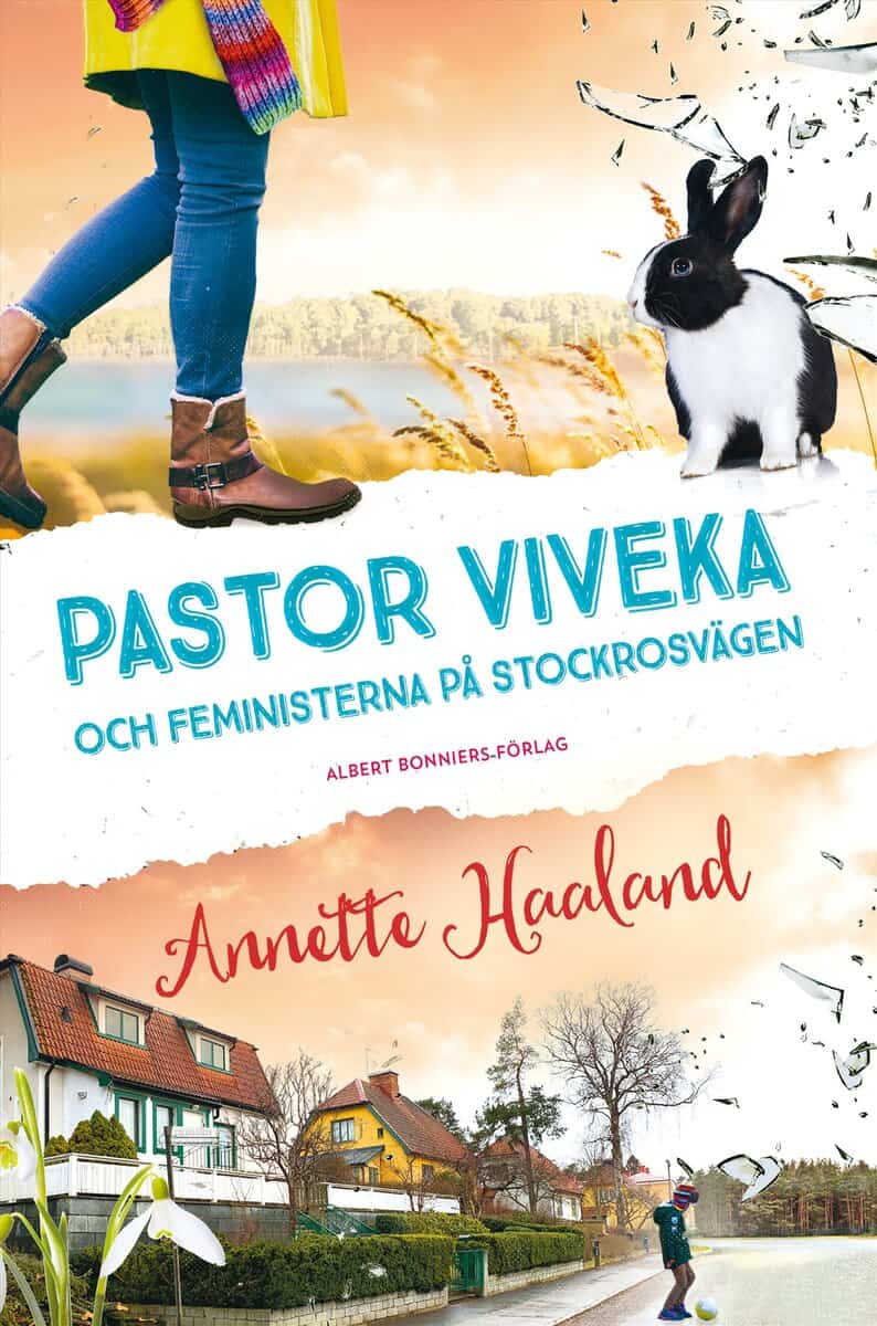 Annette Haaland : Pastor Viveka och feministerna på Stockrosvägen