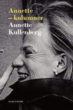 Annette Kullenberg : Annette : kolumner