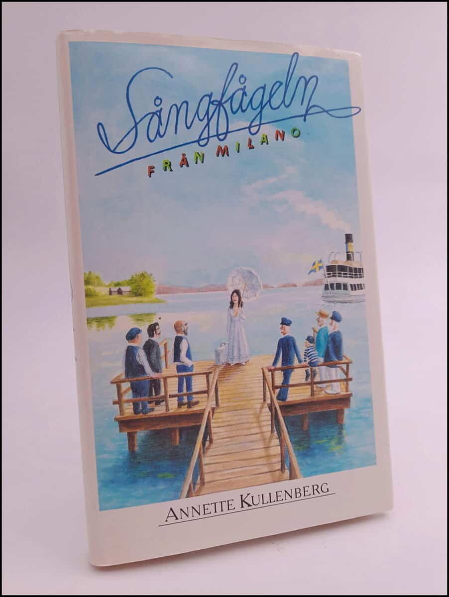 Annette Kullenberg : Sångfågeln från Milano