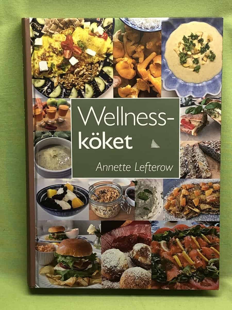 Annette Lefterow : Wellnessköket