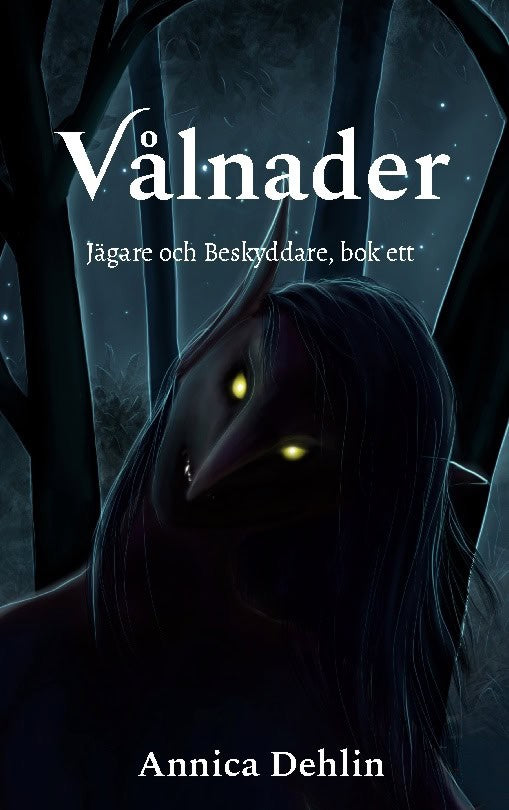 Annica Dehlin : Vålnader