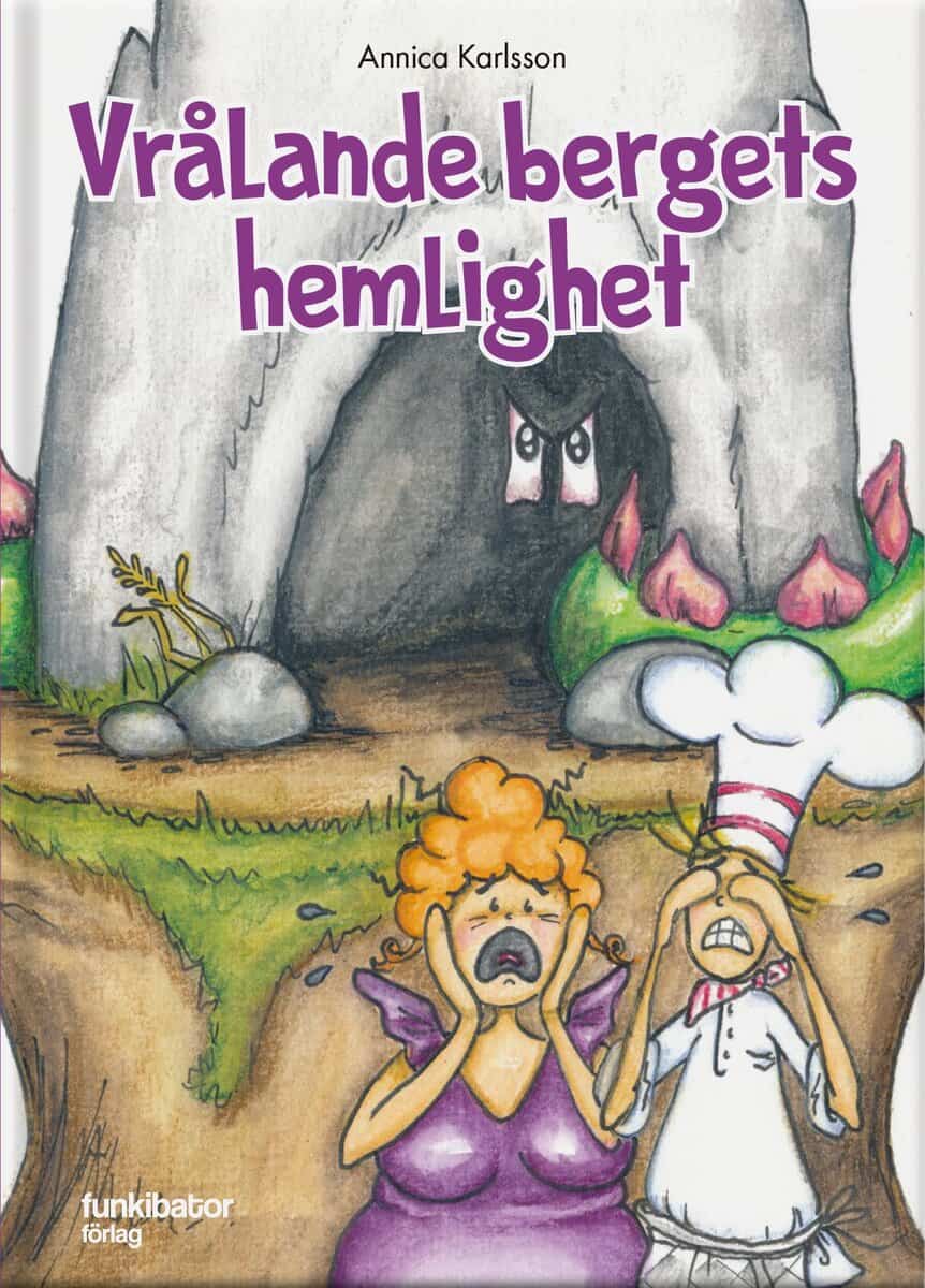 Annica Karlsson : Vrålande bergets hemlighet