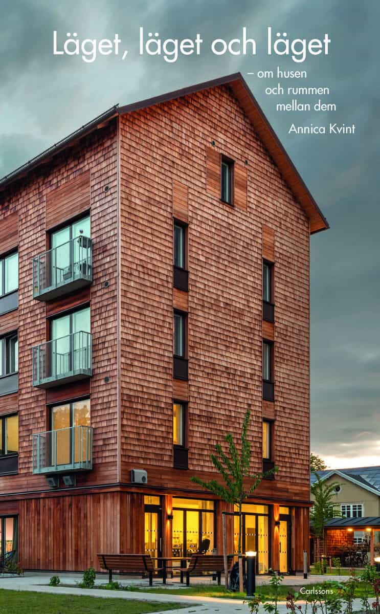 Annica Kvint : Läget, läget och läget