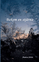 Annica Sörén : Bakom en stjärna