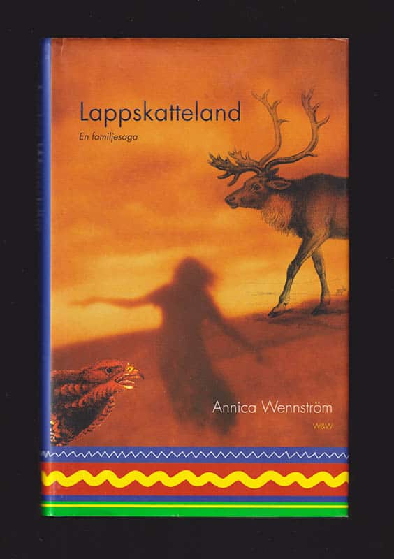 Annica Wennström : Lappskatteland