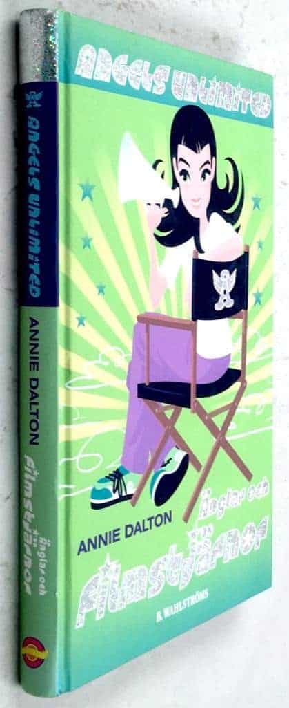 Annie Dalton : Änglar och filmstjärnor - Angels Unlimited