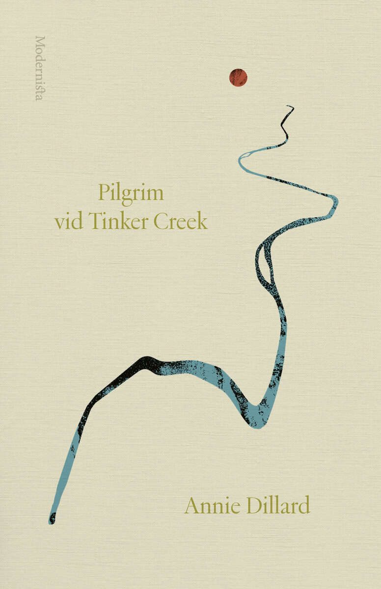 Annie Dillard : Pilgrim vid Tinker Creek