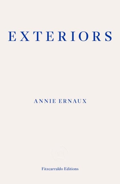 Annie Ernaux : Exteriors