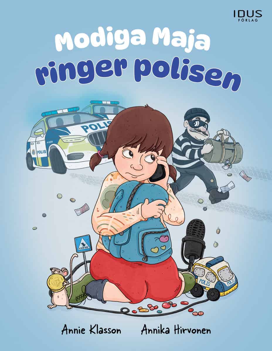 Annie Klasson : Modiga Maja ringer polisen