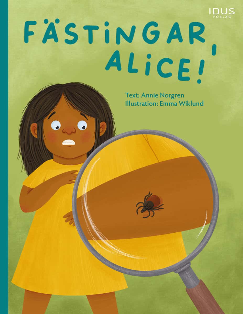 Annie Norgren : Fästingar, Alice!
