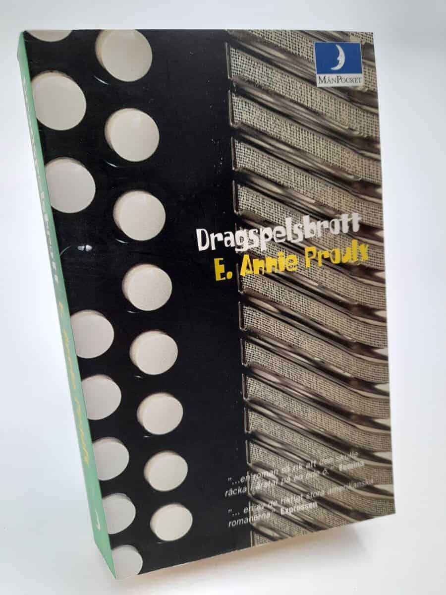 Annie Proulx : Dragspelsbrott