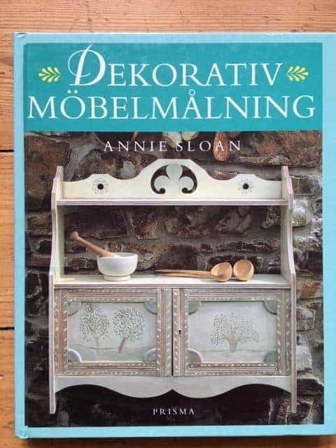 Annie Sloan : Dekorativ möbelmålning