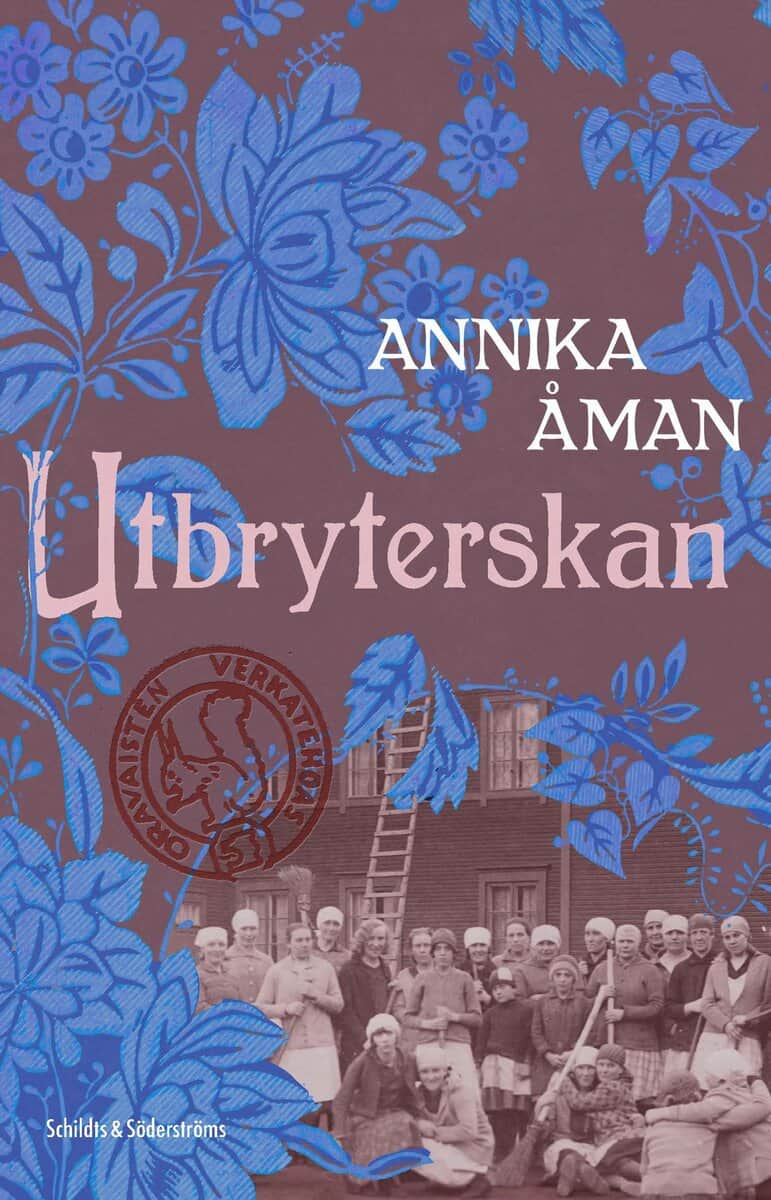 Annika Åman : Utbryterskan