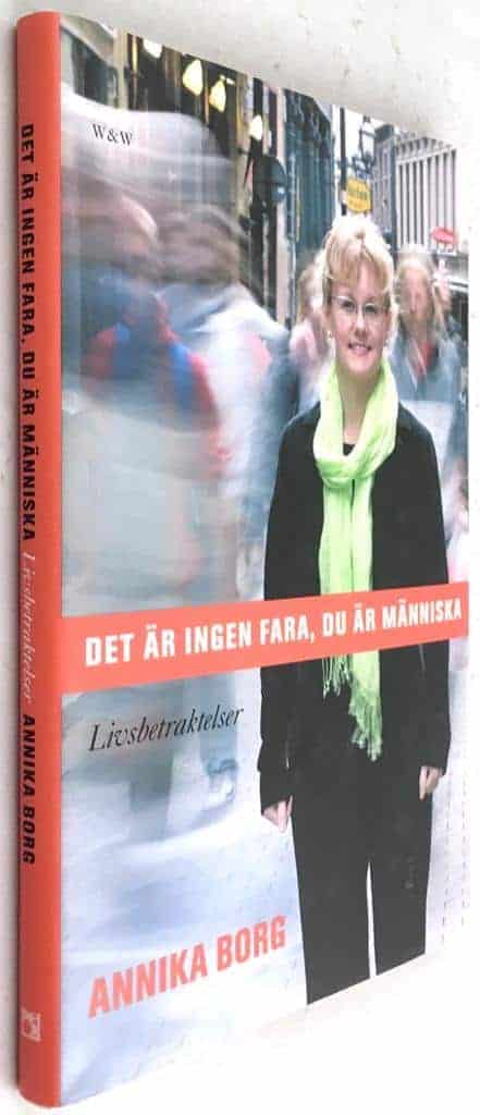 Annika Borg : Det är ingen fara, du är människa