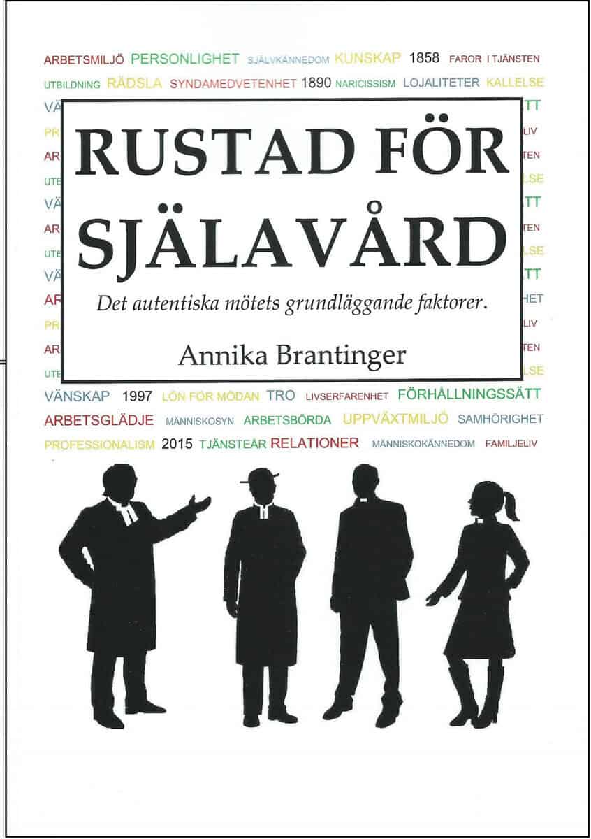 Annika Brantinger : Rustad för själavård