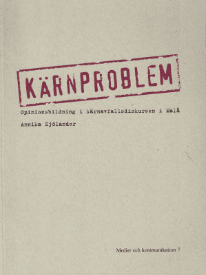 Annika Egan Sjölander : Kärnproblem