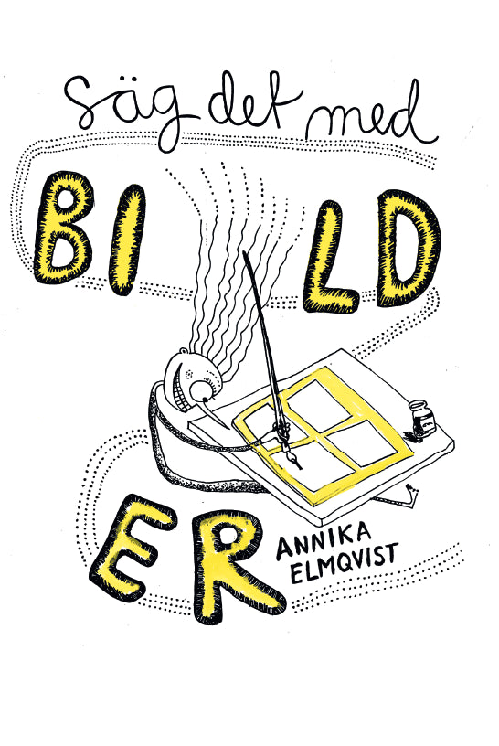 Annika Elmqvist : Säg det med bilder