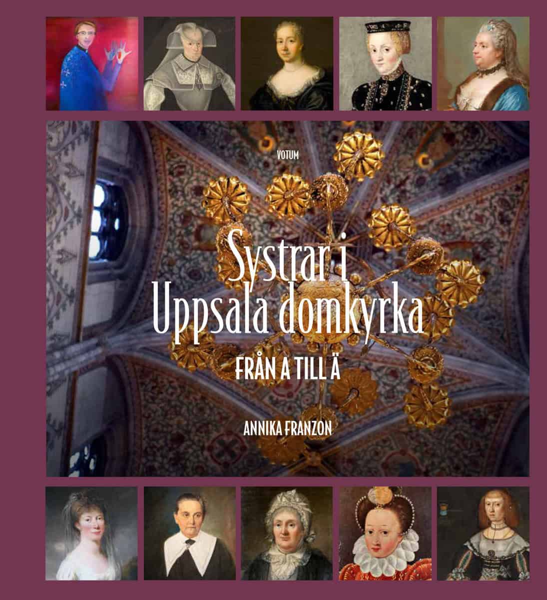Annika Franzon : Systrar i Uppsala domkyrka