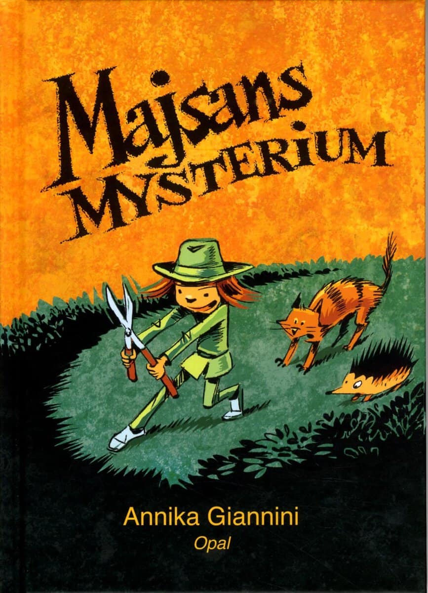 Annika Giannini : Majsans mysterium