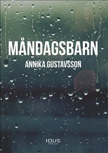 Annika Gustavsson : Måndagsbarn