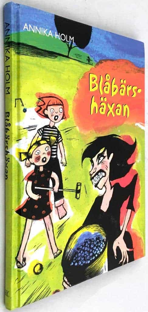 Annika Holm ; Erika Kovanen : Blåbärshäxan