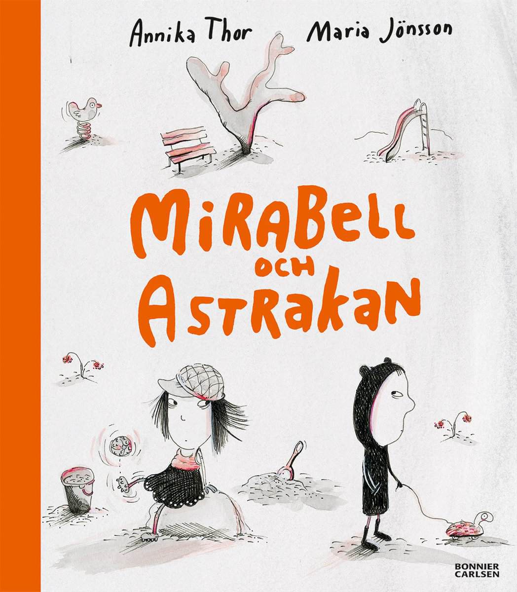 Thor, Annika; Jönsson, Maria : Mirabell och Astrakan