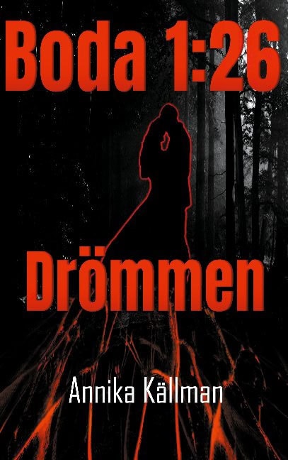 Annika Källman : Boda 1:26 Drömmen