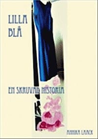 Annika Laack : Lilla Blå
