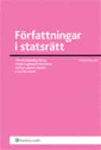 Annika Lagerqvist Velour Roca ; Wiweka Warnling-Nerep m.fl : Författningar i statsrätt