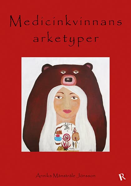 Annika Månstråle Jönsson : Medicinkvinnans arketyper