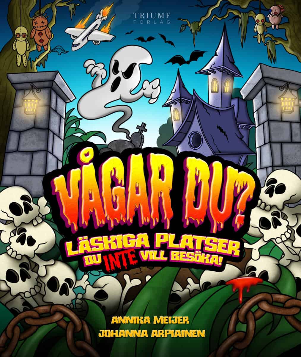 Annika Meijer : Läskiga platser du inte vill besöka