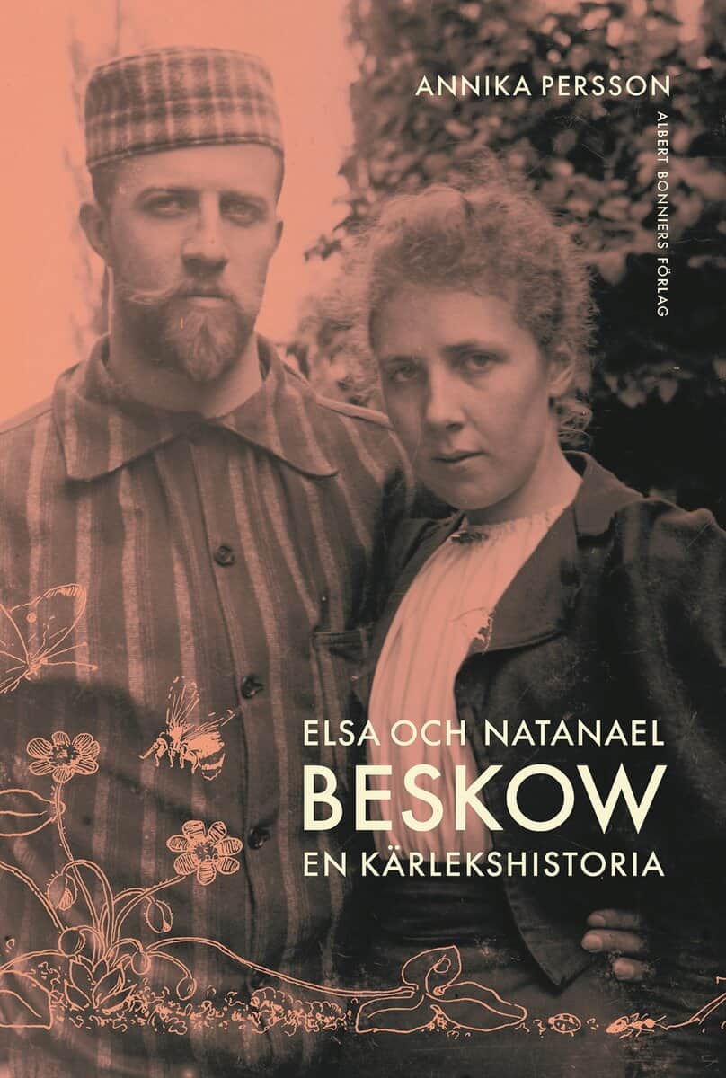 Annika Persson : Elsa och Natanael Beskow : en kärlekshistoria